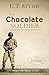 The Chocolate Soldier: Heroism: The Lost Chord of Christianity (deeperChristian Classics)