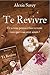 Te Revivre by Alexia Savey