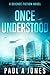Once Understood