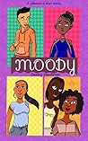 Moody by D.T. Henderson