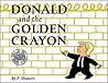 Donald and the Golden Crayon Donald and the Golden Crayon