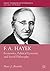 F. A. Hayek: Economics, Political Economy and Social Philosophy (Great Thinkers in Economics)