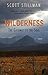 Wilderness, The Gateway To ...