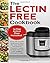 The Lectin Free Cookbook: O...