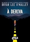 À Deriva by Bryan Lee O'Malley