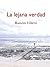 La lejana verdad by Ramon Villero