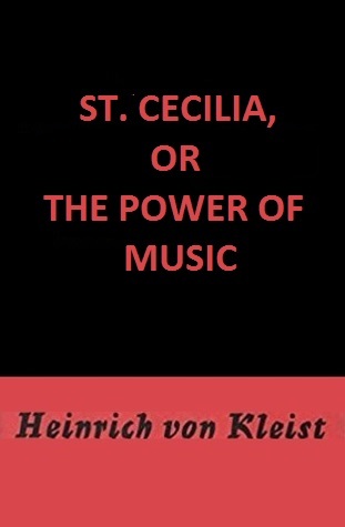St. Cecilia, or the Power of Music