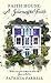 Faith House: A Journey of F...