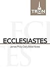 Ecclesiastes: Reading the Bible with James Philip