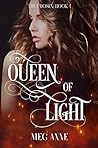 Queen of Light by Meg Anne