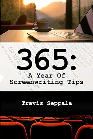 365: A Year of Screenwriting Tips (Kindle Edition)