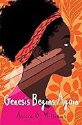 Genesis Begins Again 