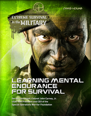 Learning Mental Endurance for Survival (Extreme Survival in the Military)