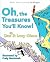 Oh, the Treasures You'll Know! (A Dr. Seuss Parody)