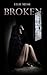 Broken (Broken #1)