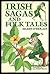 Irish Sagas and Folk Tales