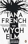 The Wych Elm by Tana French