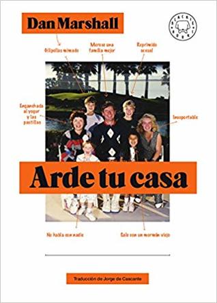 Portada de Arde tu casa, de Dan Marshall