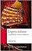 L'opera italiana. La produzione, l'estetica, i capolavori