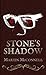 Stone's Shadow