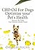 CBD Oil For Dogs Optimize Y...