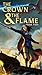 The Crown & the Flame, Book 2 (The Crown & the Flame, #2)