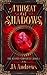 A Threat of Shadows (The Keeper Chronicles, #1)