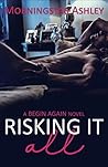 Risking It All by Morningstar Ashley