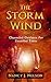 The Storm Wind: Channeled G...
