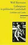 Liebespaare in politischer Landschaft. Gedichte und Lieder.