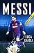 Messi: Updated Edition (Luca Caioli Book 39)