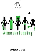 #Murderfunding (MurderTrending, #2) 