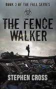 The Fence Walker