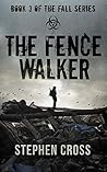 The Fence Walker