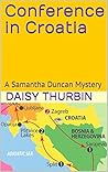 Conference in Croatia: A Samantha Duncan Mystery