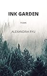 Ink Garden: Poems