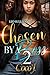 Chosen By A Boss 2 by Coco J.