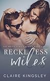 Reckless Miles by Claire Kingsley Reckless Miles by Claire Kingsley