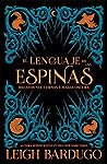 El lenguaje de las espinas by Leigh Bardugo