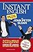 Instant English Plus: Tutto il meglio del corso di lingua più amato dagli italiani (Italian Edition)