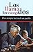 Los Llama los Escogidos: Dios Siempre ha Tenido un Pueblo