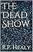The Dead Show