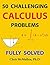 50 Challenging Calculus Problems (Fully Solved)