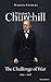 Winston S. Churchill: The Challenge of War, 1914–1916 (Winston S. Churchill Biography Book 3)