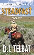 Steadfast 5: America's Last Days