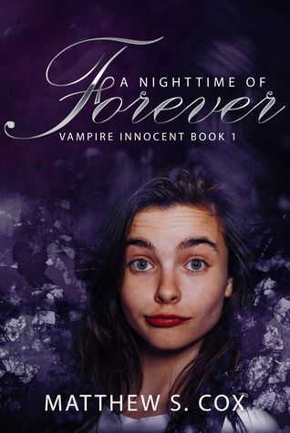 A Nighttime of Forever (Vampire Innocent, #1)