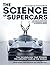 The Science of Supercars by Martin Roach
