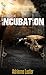 Incubation (Green Fields #1)