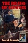 The Bravo of London by Ernest Bramah