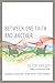Between One Faith and Another: Engaging Conversations on the World's Great Religions